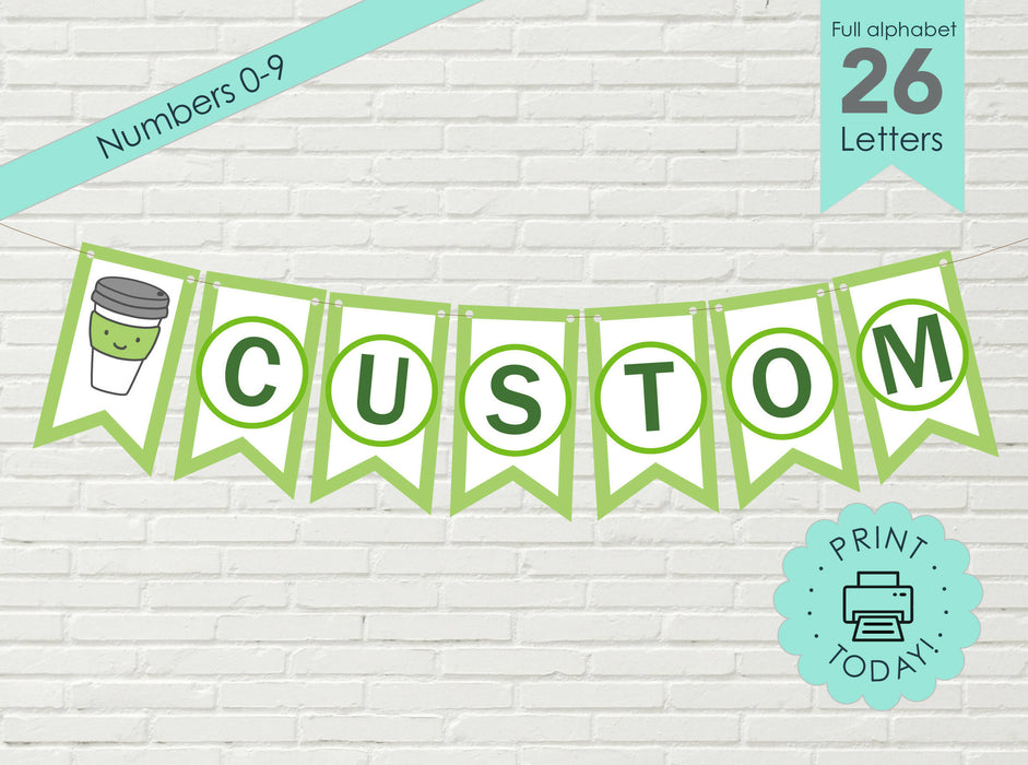 DIY Printable Custom Coffee Themed Birthday Banner, INSTANT DOWNLOAD