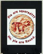 Pi Day Photographic Art Matted Print - Your Choice of Images